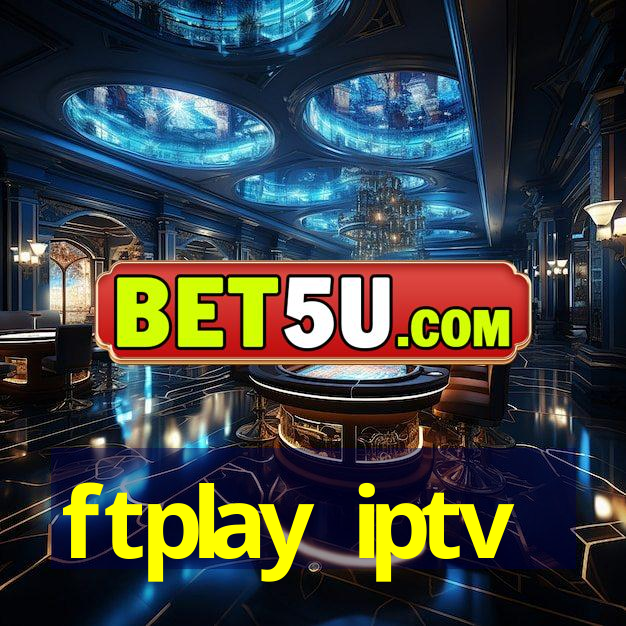 ftplay iptv